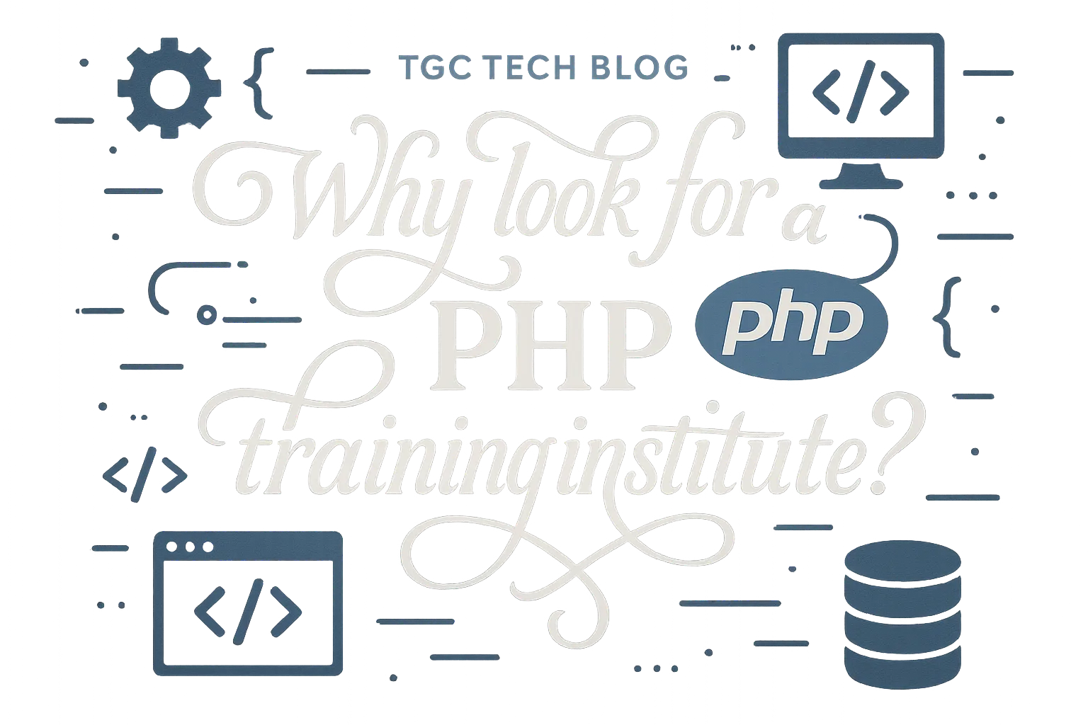 Why look for PHP training institute?